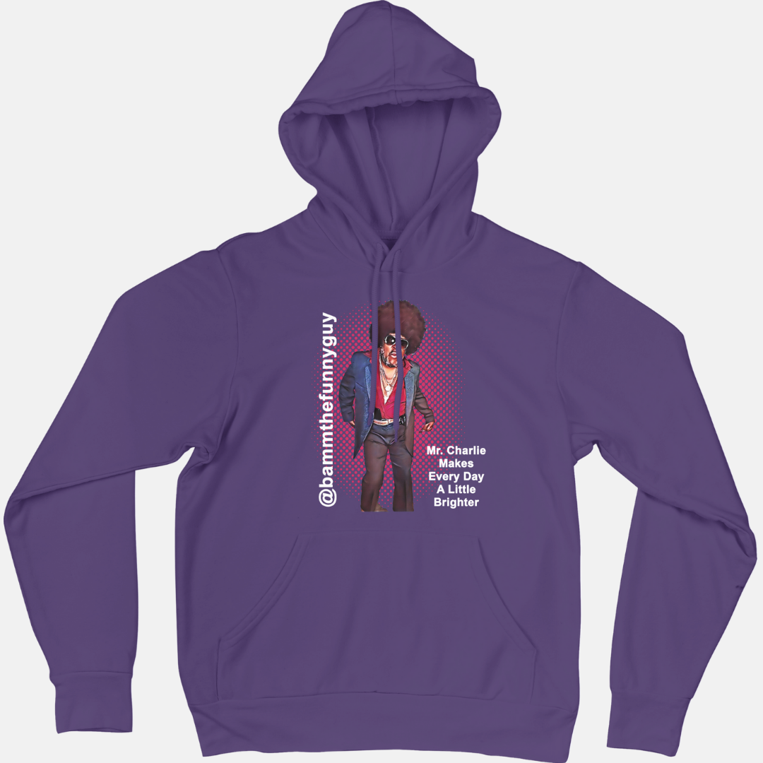 Mr. Charlie “Makes Every Day Brighter” Signature Hoodie (Pre-Order)