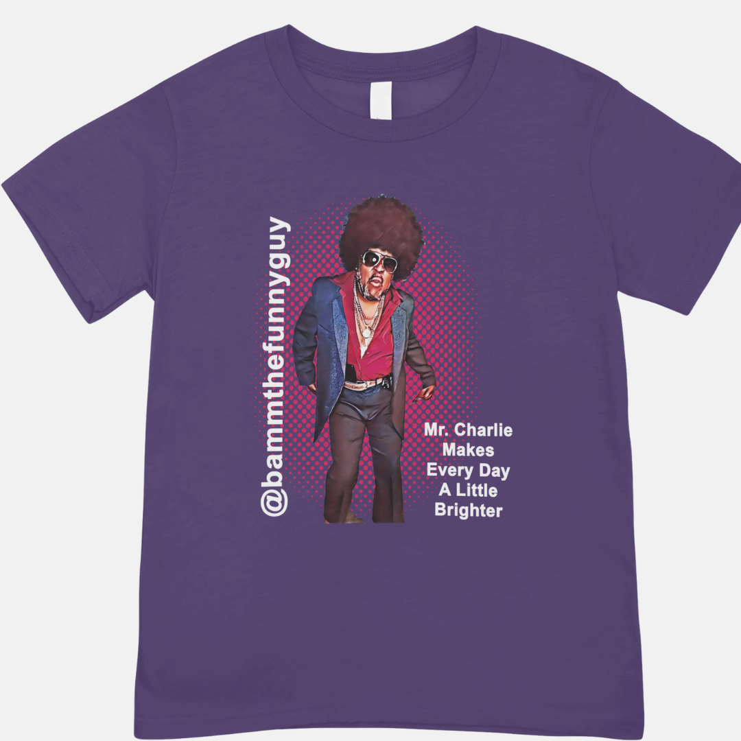 Mr. Charlie “Makes Every Day Brighter” Signature Tee (Pre-Order)